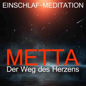 Metta Der Weg des Herzens